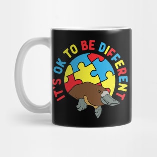 Autism Awareness It's OK to Be Different Platypus Mug